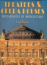 Theatres & Opera Houses: Masterpieces of Architecture (Hardcover)