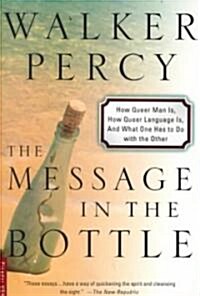The Message in the Bottle: How Queer Man Is, How Queer Language Is, and What One Has to Do with the Other (Paperback)