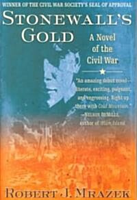 [중고] Stonewall‘s Gold: A Novel of the Civil War (Paperback)