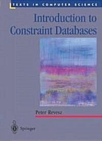 Introduction to Constraint Databases (Hardcover)