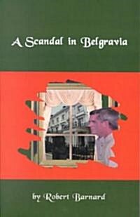 A Scandal in Belgravia (Paperback)