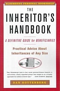 The Inheritors Handbook: A Definitive Guide for Beneficiaries (Paperback)