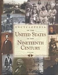 Encyclopedia of the United States in the Nineteenth Century: 3 Volume Set (Boxed Set)