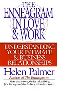 The Enneagram in Love and Work: Understanding Your Intimate and Business Relationships (Paperback)