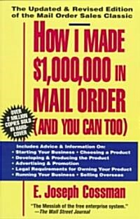 How I Made $1,000,000 in Mail Order-And You Can Too! (Paperback)