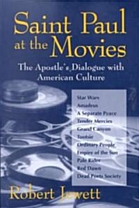 Saint Paul at the Movies: The Apostles Dialogue with American Culture (Paperback)