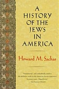 A History of the Jews in America (Paperback, Reprint)
