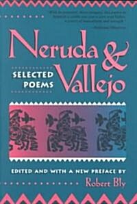 Neruda and Vallejo: Selected Poems (Paperback)