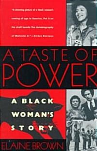 A Taste of Power: A Black Womans Story (Paperback)