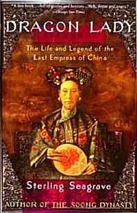 [중고] Dragon Lady: The Life and Legend of the Last Empress of China (Paperback)
