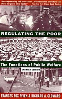 Regulating the Poor: The Functions of Public Welfare (Paperback, Updated)