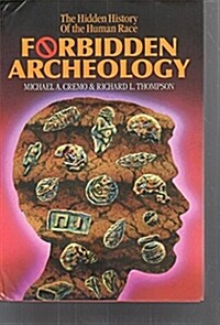 Forbidden Archeology: The Hidden History of the Human Race (Hardcover, 2, Rev)