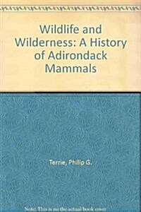 Wildlife and Wilderness (Paperback, 1st)