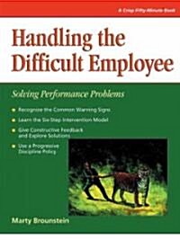 Handling the Difficult Employee (Paperback)