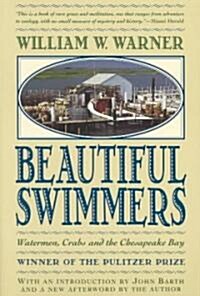 Beautiful Swimmers: Watermen, Crabs and the Chesapeake Bay (Paperback)