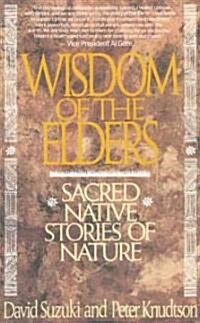 Wisdom of the Elders: Sacred Native Stories of Nature (Paperback)