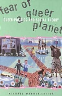 Fear of a Queer Planet: Queer Politics and Social Theory Volume 6 (Paperback)