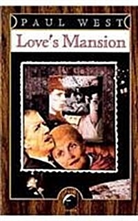 Loves Mansion (Paperback, Reprint)