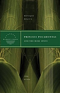 Princess Pocahontas and the Blue Spots/Two Plays (Paperback)