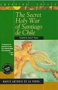 The Secret Holy War of Santiago de Chile (Paperback)