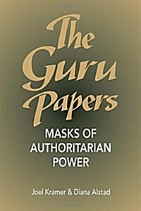 [중고] The Guru Papers: Masks of Authoritarian Power (Paperback)