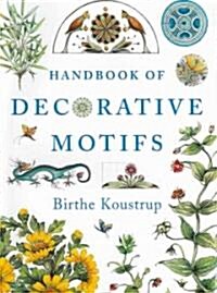 Handbook of Decorative Motifs (Hardcover)