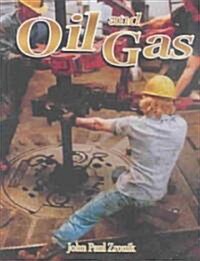 Oil and Gas (Library Binding)