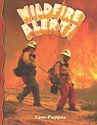 Wildfire Alert! (Library Binding)