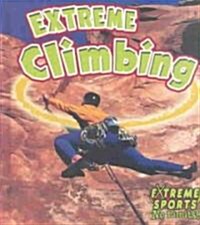 Extreme Climbing (Library Binding)