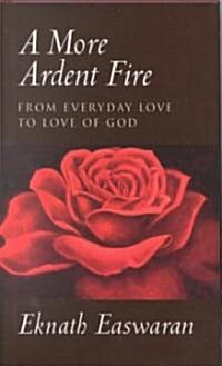 A More Ardent Fire (Hardcover)