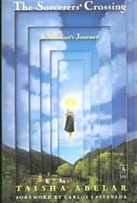 [중고] The Sorcerer‘s Crossing: A Woman‘s Journey (Paperback)