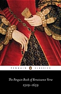The Penguin Book of Renaissance Verse : 1509-1659 (Paperback)