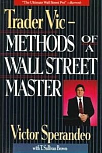 Trader Vic--Methods of a Wall Street Master (Paperback)