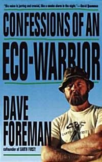 Confessions of an Eco-Warrior (Paperback, Reprint)