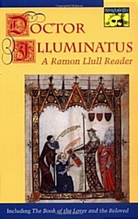 Doctor Illuminatus: A Ramon Llull Reader (Paperback, Revised)