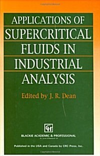 Applications of Supercritical Fluids in Industrial Analysis (Hardcover)