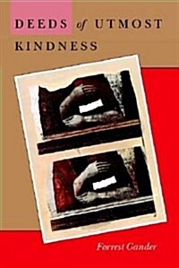 Deeds of Utmost Kindness (Paperback)