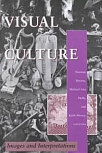 Visual Culture: Images and Interpretations (Paperback)