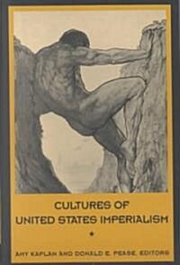 Cultures of United States Imperialism (Paperback)