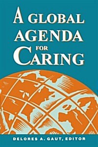 Global Agenda for Caring (Paperback)