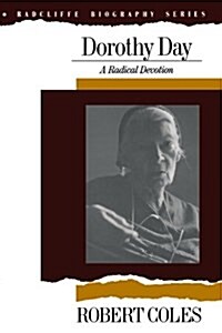Dorothy Day: A Radical Devotion (Paperback, Revised)
