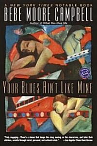 Your Blues Aint Like Mine (Paperback, Ballantine Book)
