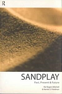 Sandplay : Past, Present and Future (Paperback)