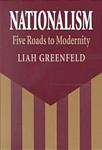 Nationalism: Five Roads to Modernity (Paperback, Revised)
