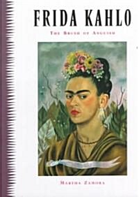 Frida Kahlo: Brush of Anguish (Paperback)