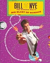 Bill Nye the Science Guys Big Blast of Science (Paperback)