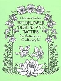 Wildflower Designs and Motifs for Artists and Craftspeople (Paperback)
