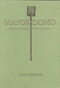Mayordomo: Chronicle of an Acequia in Northern New Mexico (Paperback)