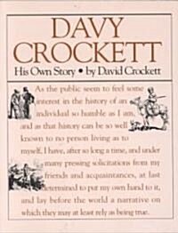 Davy Crockett: His Own Story (Paperback)