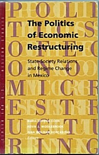 The Politics of Economic Restructuring (Paperback)